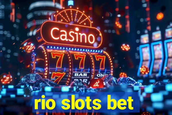 rio slots bet